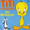 disque dessin anime titi et grosminet titi et sylvestre au mexique