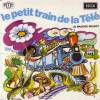 disque animation divers petit train de la memoire ortf le petit train de la tele de maurice brunot