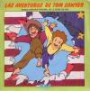 disque dessin anime tom sawyer las aventuras de tom sawyer banda sonora original de la serie de tve