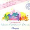 disque parc a theme disneyland la chanson de la parade du monde merveilleux disney disneyland paris