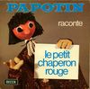 disque animation divers papotin papotin raconte le petit chaperon rouge