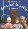 disque animation divers bonne nuit les petits les chansons de bonne nuit les petits volume 2