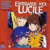 disque dessin anime embrasse moi lucile la chanson originale de l emission televisee embrasse moi lucile