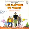 disque film maitres du temps extraits de la bande originale du film de rene laloux les maitres du temps